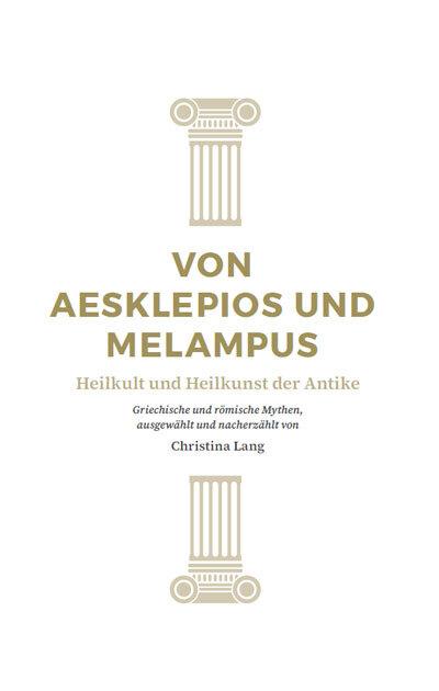Von Asklepios und Melampus