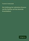 Die Erhöhung der indirekten Steuern: und ihr Einfl
