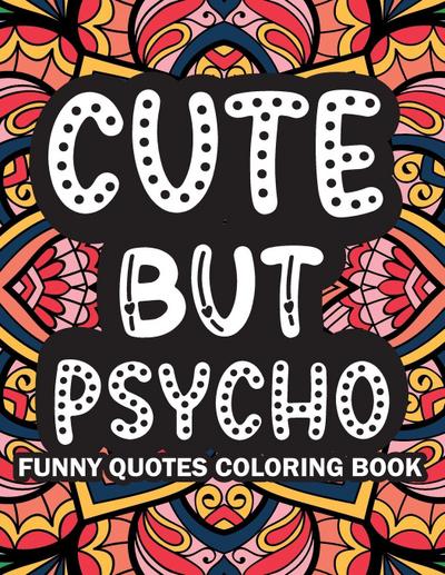 Cute But Psycho