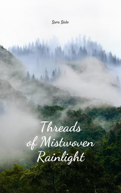 Threads of Mistwoven Rainlight