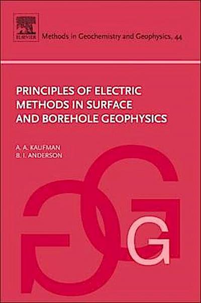 Principles of Electric Methods in Surface and Borehole Geophysics