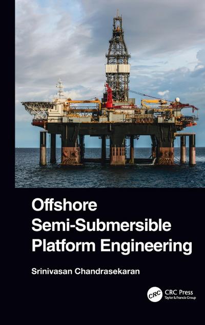 Offshore Semi-Submersible Platform Engineering