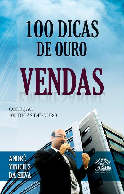 100 dicas de ouro - Vendas