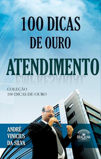 100 dicas de ouro - Atendimento
