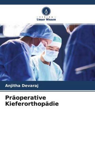 Präoperative Kieferorthopädie