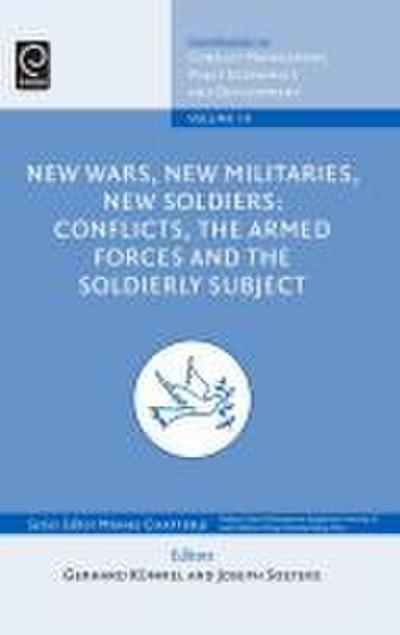 New Wars, New Militaries, New Soldiers?