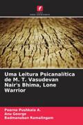 Uma Leitura Psicanalítica de M. T. Vasudevan Nair’s Bhima, Lone Warrior