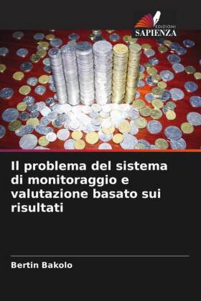 Il problema del sistema di monitoraggio e valutazione basato sui risultati