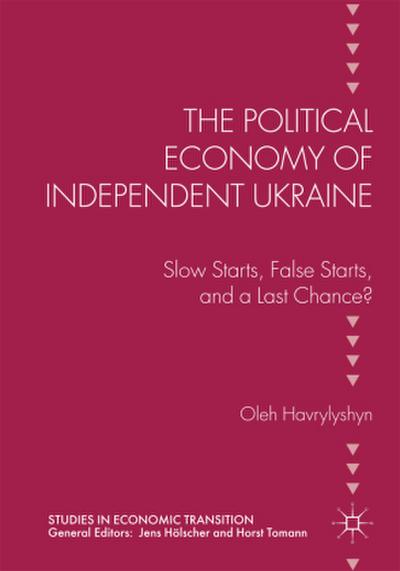 The Political Economy of Independent Ukraine