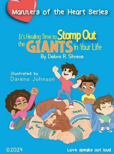 It’s Healing Time to Stomp Out the Giants in Your Life