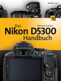 Das Nikon D5300 Handbuch