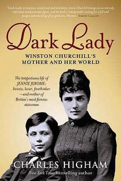 Dark Lady: Winston Churchill’s Mother and Her World. Charles Higham