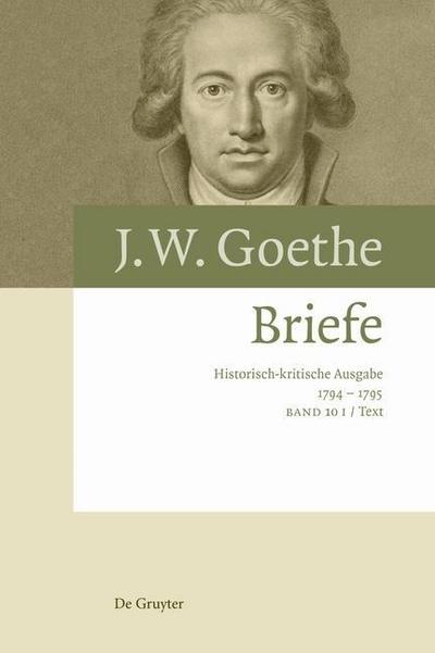 Johann Wolfgang von Goethe: Briefe Briefe 1794 - 1795, 2 Teile