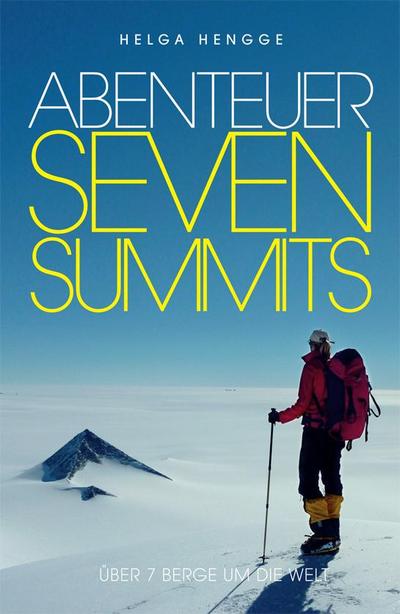 Abenteuer Seven Summits 