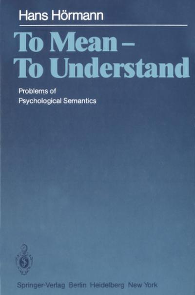 To Mean - To Understand