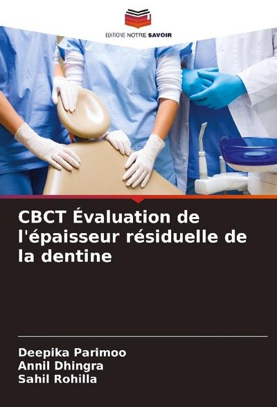 CBCT Évaluation de l’épaisseur résiduelle de la dentine