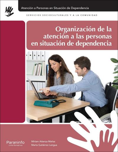 Organización de la atención a las personas en situación de dependencia