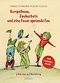 Humpelhexe, Zauberbein und eine Feuer speiende Fee