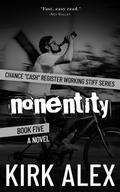 nonentity (Chance "Cash" Register Working Stiff series, #5)