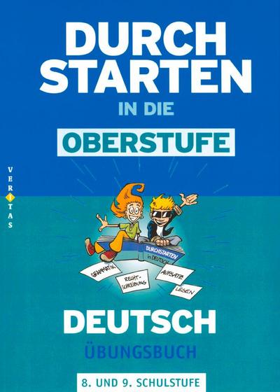Durchstarten in die Oberstufe - Deutsch. 8./9. Schuljahr - Übungsbuch