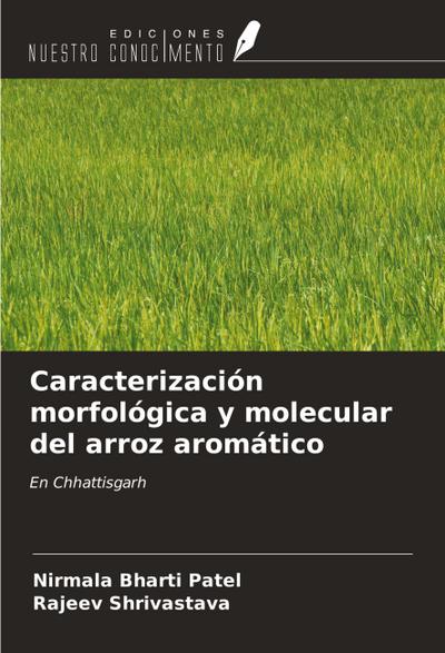 Caracterización morfológica y molecular del arroz aromático