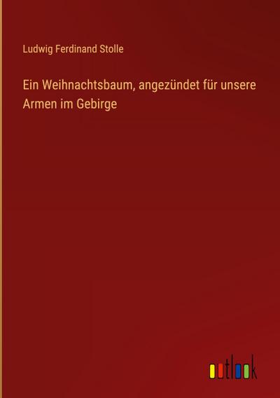 Ein Weihnachtsbaum, angezündet für unsere Armen im Gebirge