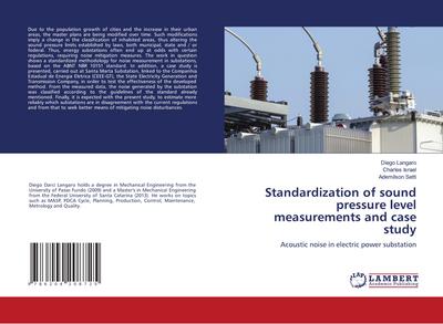Standardization of sound pressure level measurements and case study