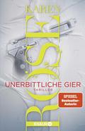Unerbittliche Gier