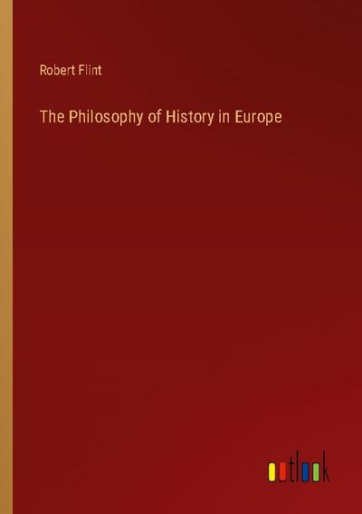The Philosophy of History in Europe