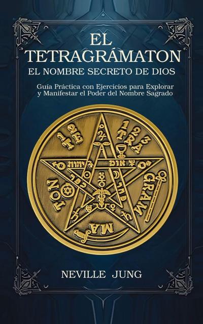 El Tetragramaton El Nombre Secreto De Dios