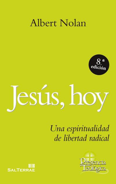 Jesús, hoy : una espiritualidad de libertad radical