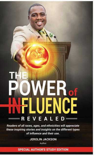 The Power Of Influence Revealed