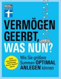 Vermögen geerbt, was nun?