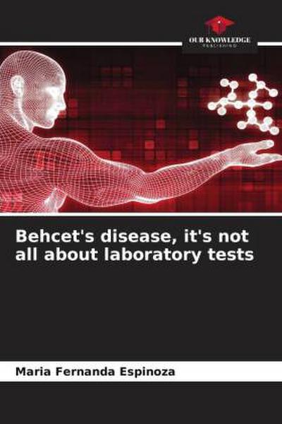 Behcet’s disease, it’s not all about laboratory tests