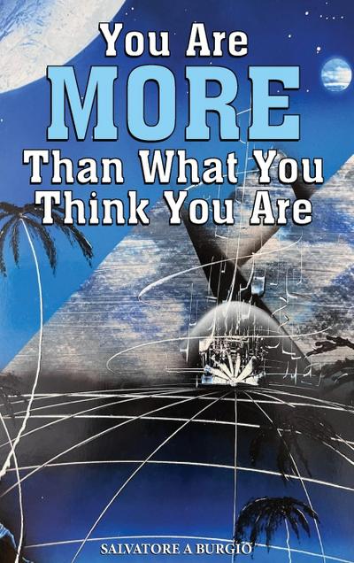 You are more than what you think you are