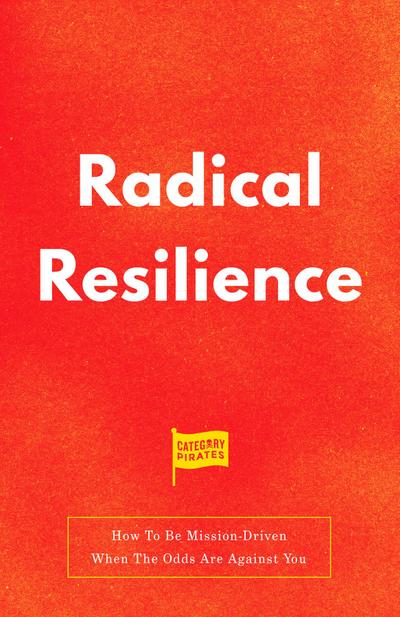 Radical Resilience