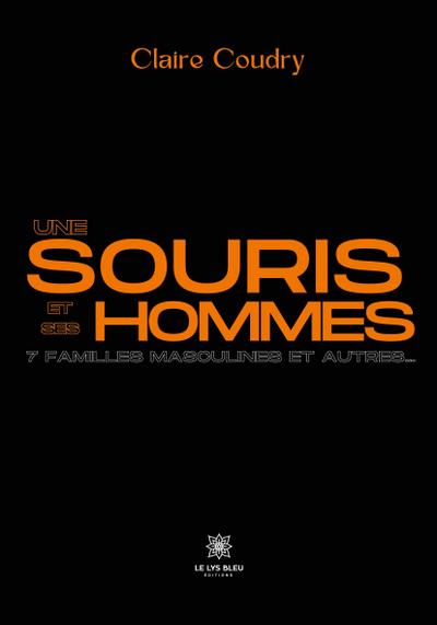 Claire Coudry: Souris et ses hommes
