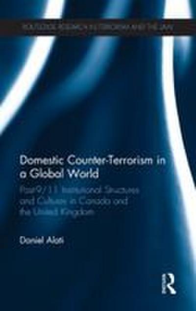 Domestic Counter-Terrorism in a Global World