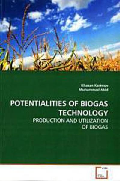 POTENTIALITIES OF BIOGAS TECHNOLOGY