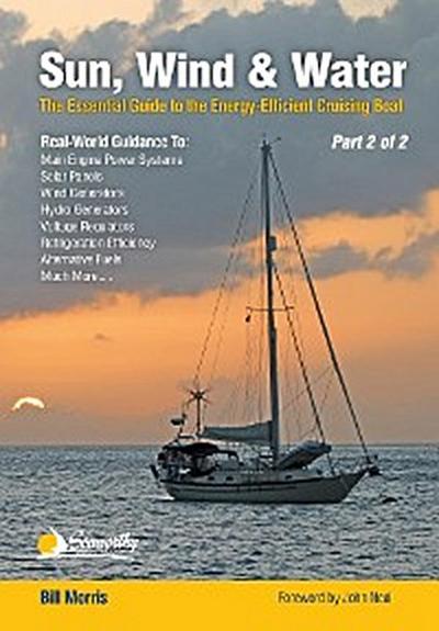 The Captain’s Guide to Alternative Energy Afloat - Part 2 of 2