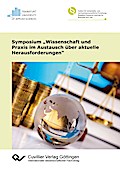 Symposium ’Wissenschaft und Praxis im Austausch über aktuelle Herausforderungen’