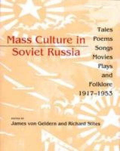 Mass Culture in Soviet Russia