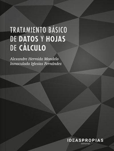 Tratamiento básico de datos y hojas de cálculo : desarrollo de funciones y gráficos sencillos