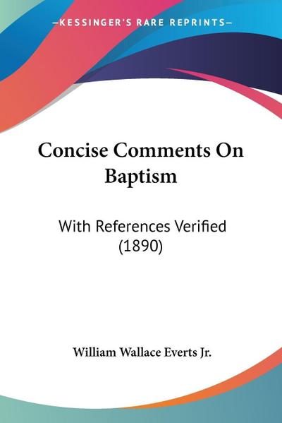 Concise Comments On Baptism