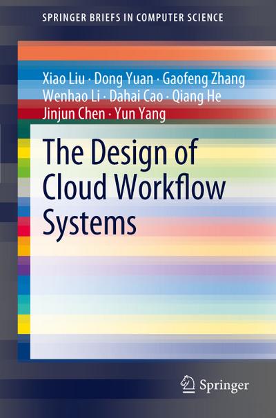The Design of Workflow Systems in the Cloud