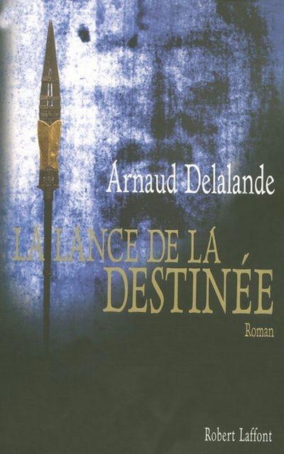 La lance de la destinee
