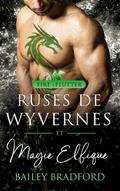 Ruses de wyvernes et magie elfique