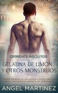 Gelatina de Limón y Otros Monstruos