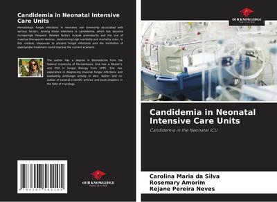 Candidemia in Neonatal Intensive Care Units