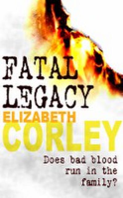 Corley, E: Fatal Legacy